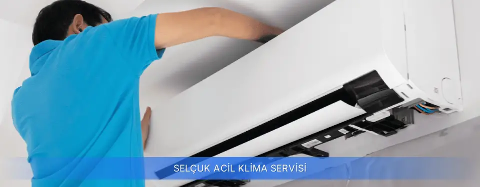 Selçuk İlçemi Acil Klima Servisi