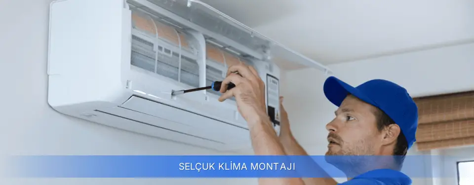 Selçuk İlçemi Klima Montajı